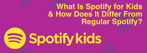Spotify-for-Kids-Featured - Online Tech Tips What Is Spotify For Kids & How Does It Differ From Regular Spotify? image - Spotify-for-Kids-Featured